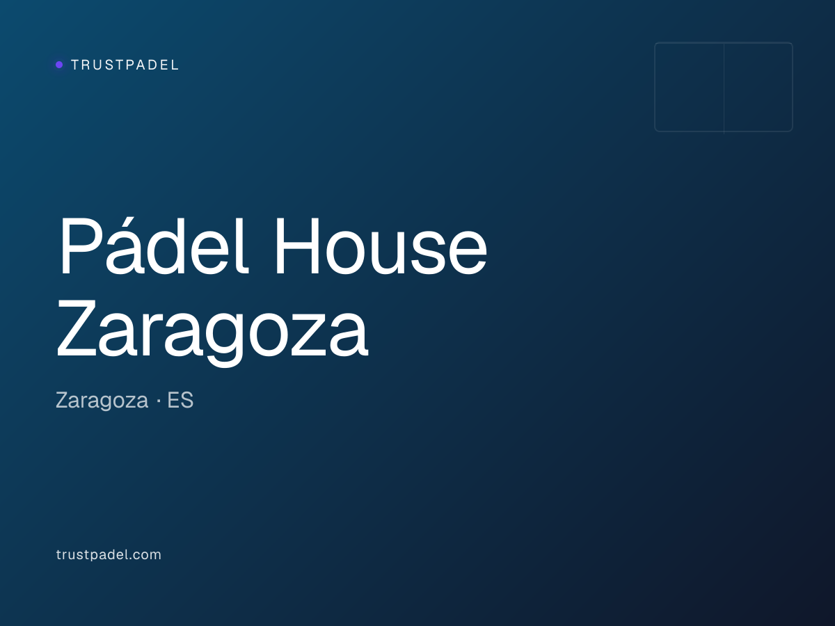 Pádel House Zaragoza padel club
