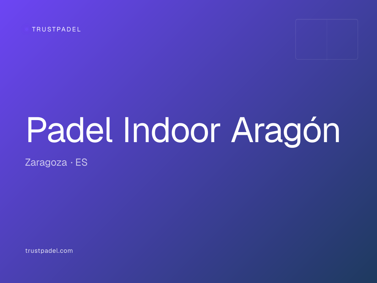 Padel Indoor Aragón padel club