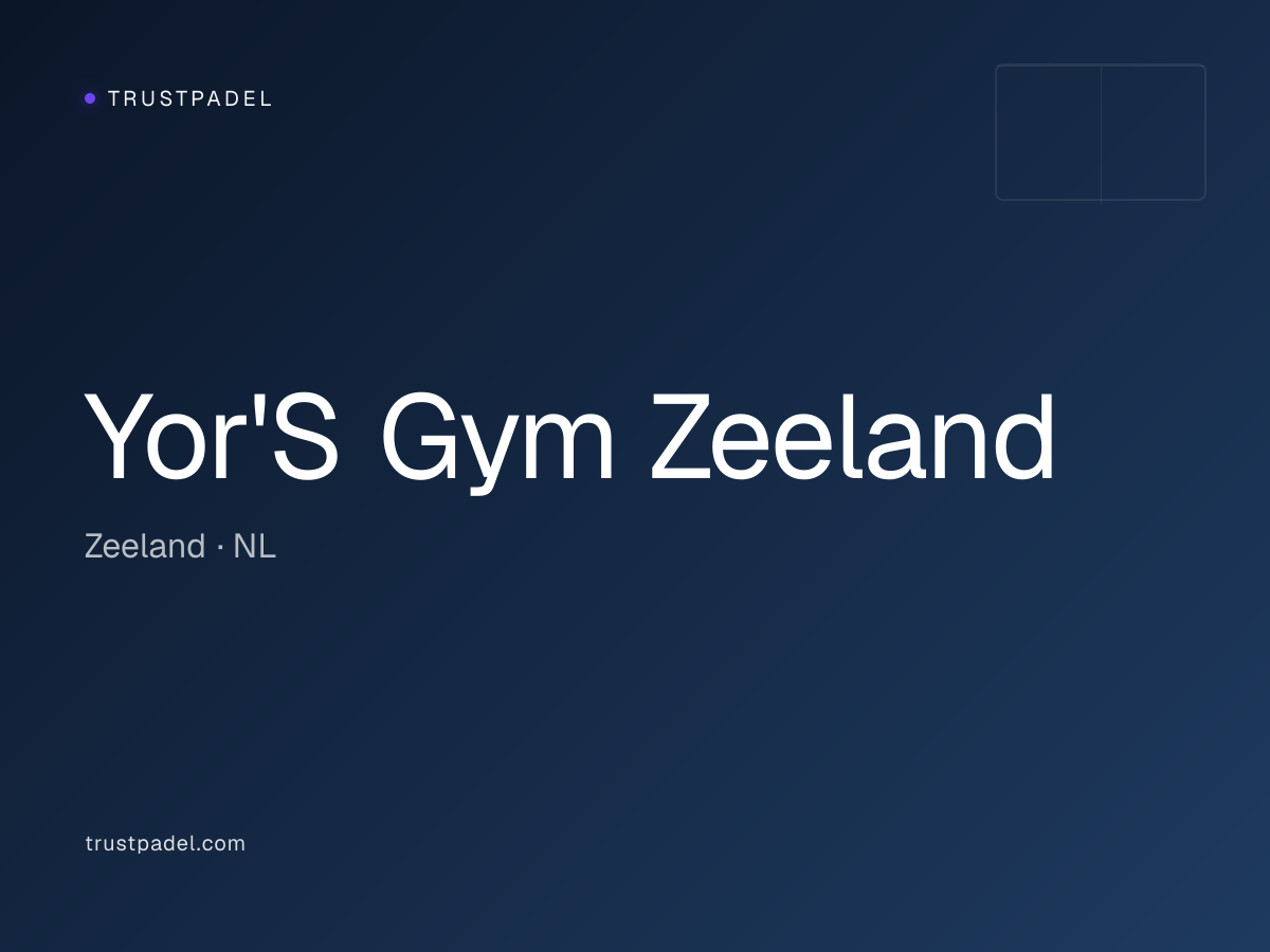 Yor'S Gym Zeeland padel club