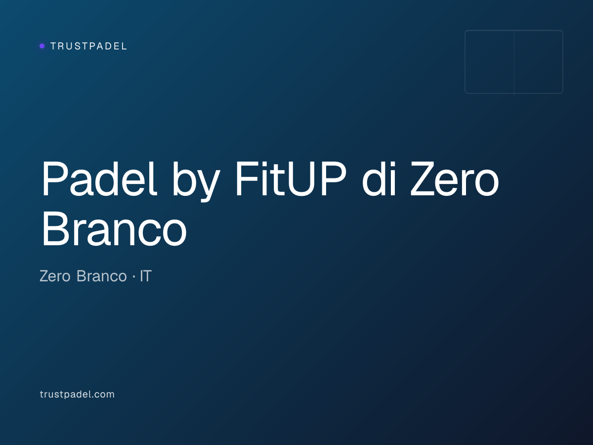 Padel by FitUP di Zero Branco padel club