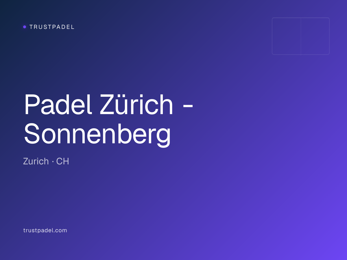 Padel Zürich - Sonnenberg padel club