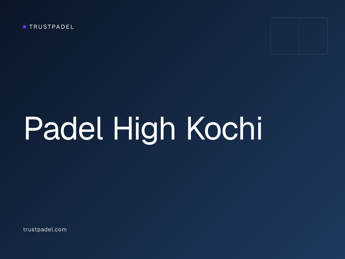 Padel High Kochi padel club